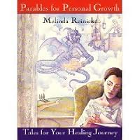 Parables for Personal Growth: Tales for Your Healing Journey 0941405222 Book Cover