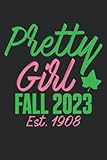Pretty Girl Fall 2023 Aka Est.1908 Fall 23 : Aka Journal Notebook, Pink-Green aka Ivy leaf, Soror, Skee-Wee, Aka Sorority Paraphernalia Alpha Chapter ... Journal Blank Lined 6' x 9' with 100 Pages.