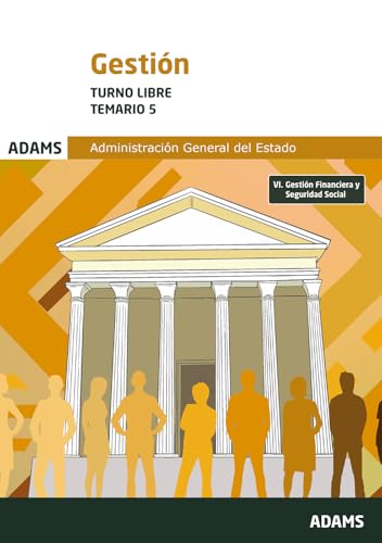 Gestión de la Administración del Estado. Turno Libre. Temario 5