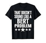 Bert Matching Family Reunion T Shirt
