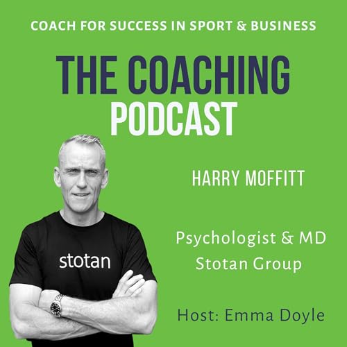 Performance Coach #132: Harry Moffitt - Be prepared for the moments that count Podcast Por  arte de portada