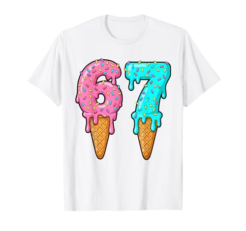 6 7 Ice Cream Drip 67 Boys Girls Six Seven Kids Men Women T-Shirt