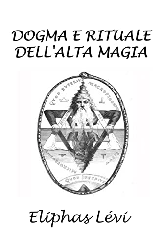 Dogma e rituale dellalta magia (Italian Edition)