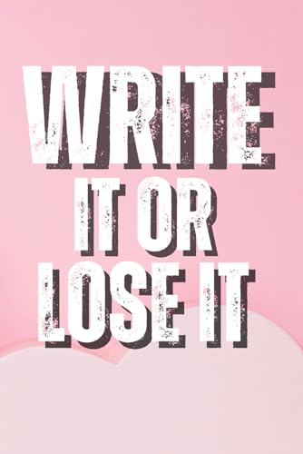 If I Donft Write It Down, Itfs Gone Forever: A Journal for All the Things My Brain Misplaced