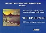 Atlas of Electroencephalography Vol 2. The Epilepsies. EEG and Epileptic Syndromes