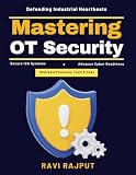 Mastering OT Security: Cybersecurity Solutions | Operational Technology | Legacy System Security...