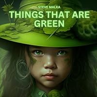 Things That Are Green: Rhyming Picture Book | Color Learning Book | Playful Fun | Ages 0-6 1738837084 Book Cover
