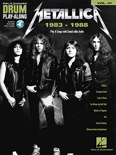 Metallica: 1983-1988 Drum Play-Along Volume 47 Book/Online Audio (Hal Leonard Drum Play-Along, 47)