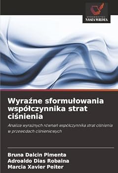 Wyrazne sformulowania wspólczynnika strat cisnienia (Polish Edition)