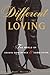 Different Loving: A Complete Exploration of the World of Sexual Dominance and Submission