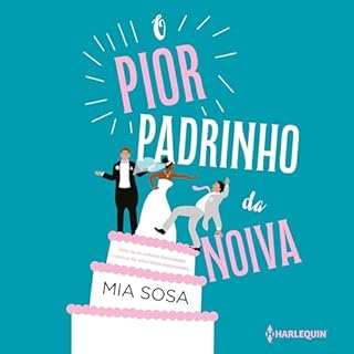 O pior padrinho da noiva Audiolivro Por Mia Sosa capa