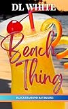 Beach Thing: Black Diamond Bay, Book 1
