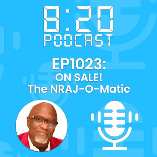 EP1023: ON SALE! The NRAJ-O-MATIC
