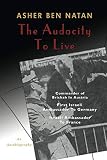 The Audacity To Live (Israel Today)