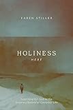 Holiness Here: Searching for God in the Ordinary Events of Everyday Life