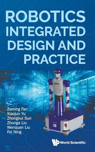 Robotics Integrated Design And Practice