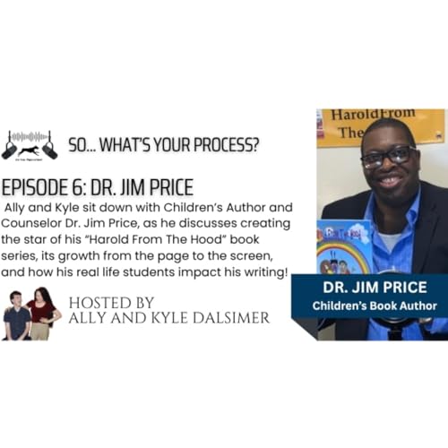 Dr. Jim Price Discusses His "Harold From The Hood" Books, How His Students Inspire Him, And More!