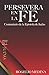Persevera en la Fe: Comentario Sobre Judas (Spanish Edition)