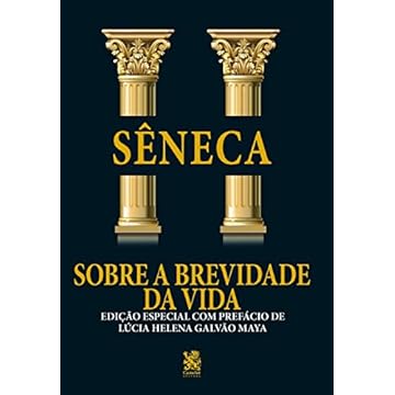 Capa do livro Sobre a Brevidade da Vida: Edição especial com prefácio de Lúcia Helena Galvão Maya