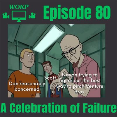 A Celebration of Failure "The Venture Bros." Bonus Pitch