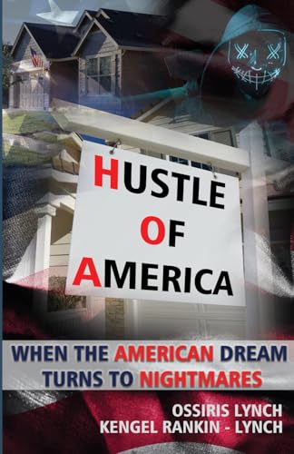 Hustle Of America: When the American Dream turns to nightmares