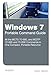 Windows 7 Portable Command Guide: MCTS 70-680, 70-685 and 70-686