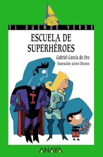 Superhéroes | Escuela De Superhéroes Literatura Infantil - El Duende Verde