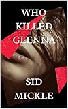  Who Killed Glenna (English Edition)