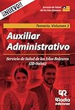  Auxiliar Administrativo. Servicio de Salud de las Islas Baleares. Temario Volumen 2 (OPOSICIONES)