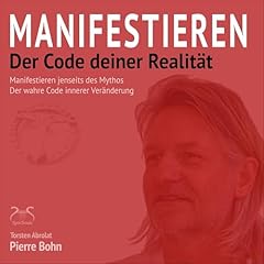 Manifestieren &ndash; Der Code deiner Realit&auml;t Titelbild