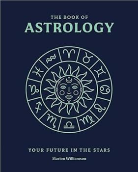 Hardcover The Book of Astrology: The Future in Your Stars Book