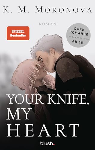 Your Knife, My Heart: Roman - Der Dark-Romance-Hype endlich auf Deutsch (The Dark Forces, Band 1)
