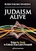 Judaism Alive: Using the Torah to Unlock Your Life's Potential