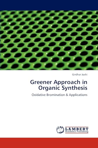 Greener Approach in Organic Synthesis: Oxidative Bromination & Applications