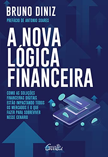 A nova lógica financeira: Como as soluções financeiras digitais e...