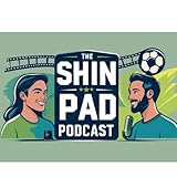 The Shin Pad Podcast