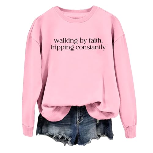 Walking by Faith Tripping Constantly Sweatshirt Walking by Faith Tripping Constantly Shirt Unisex