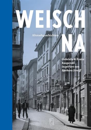 Weisch na: Altstadtgeschichten