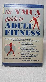 Unknown Binding The YMCA Guide to Adult Fitness Book