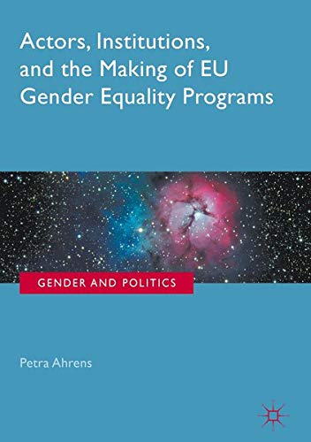 Buy Actors, Institutions, and the Making of EU Gender Equality Programs — BookShops.in