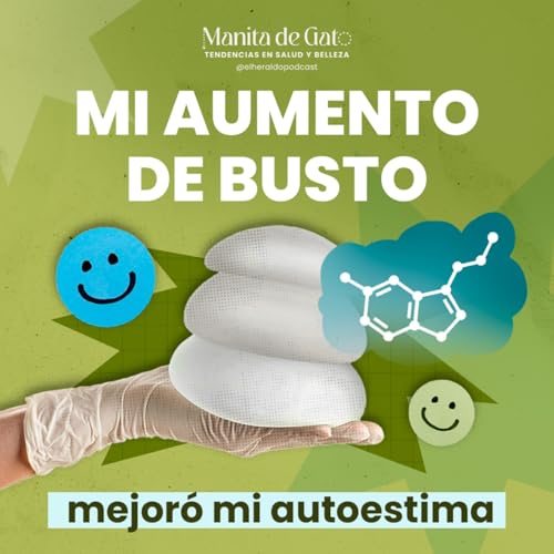 Así impactó un aumento de busto en mi vida