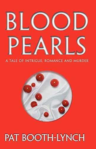 Blood Pearls: A Tale of Intrigue, Romance and Murder