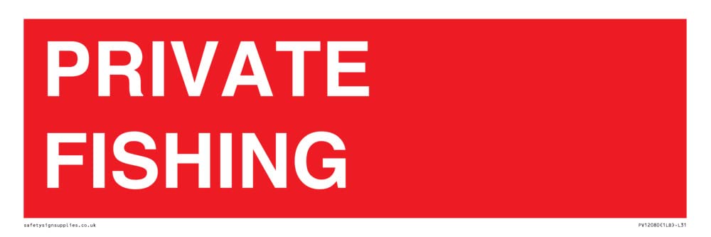 PRIVATE FISHING Sign - 300x100mm - L31