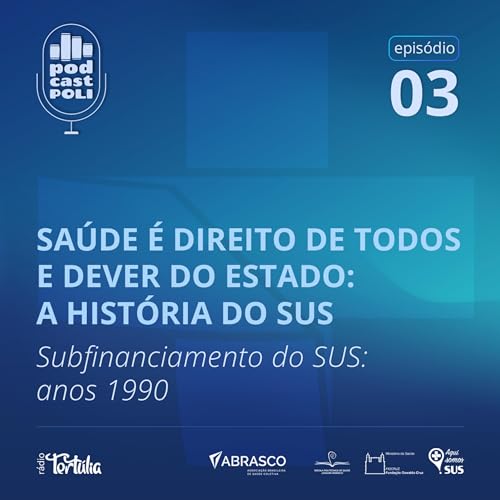 Subfinanciamento do SUS: anos 1990 &bull; Hist&oacute;ria do SUS