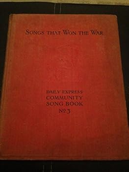 Hardcover Songs that Won the War: Daily Express Community Song Book No. 3. [German] Book