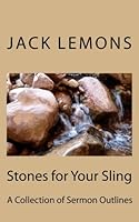 Stones for Your Sling: A Collection of Sermon Outlines 1542977932 Book Cover