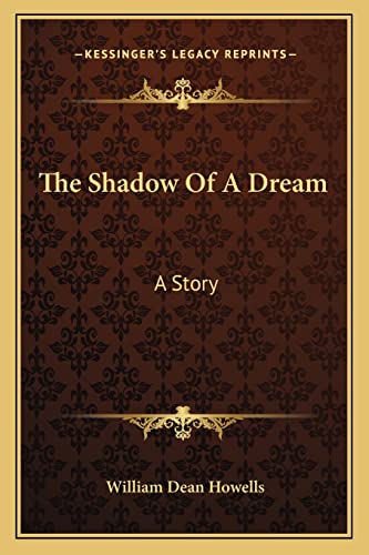The Shadow Of A Dream: A Story