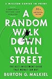A Random Walk Down Wall Street: The Best Investment Guide That Money Can Buy (Thirteenth) (English Edition)