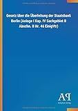  Gesetz über die Überleitung der Staatsbank Berlin (Anlage I Kap. IV Sachgebiet B Abschn. II Nr. 46 EinigVtr)