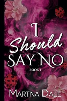 Hardcover I Should Say No: Single Dad, Forbidden Romance Book